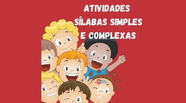 Atividades Sílabas Simples e Complexas 9 Atividades Sílabas Simples e Complexas