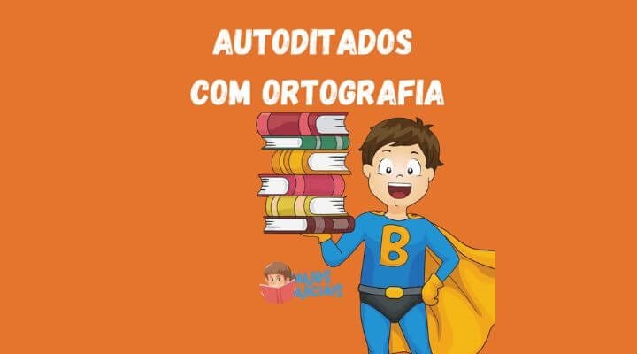 Autoditados com Ortografia 11 Autoditados com Ortografia