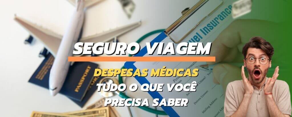 Seguro Viagem: despesas médicas tudo o que você precisa saber 1 seguro viagem 1