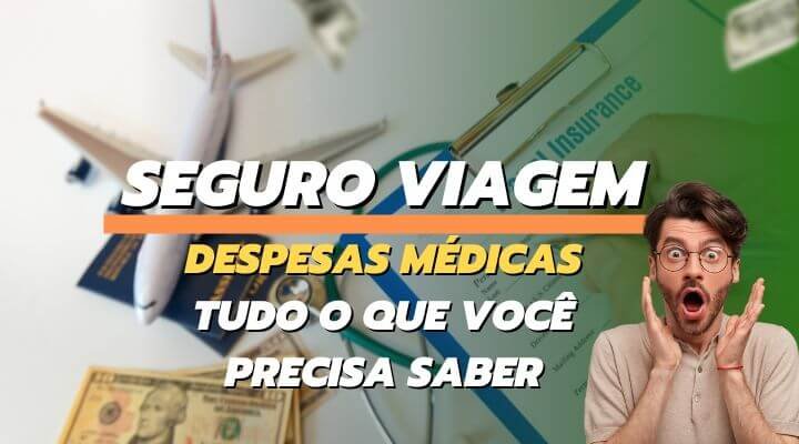 Seguro Viagem: despesas médicas tudo o que você precisa saber 3 seguro viagem
