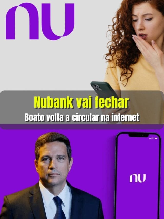 Nubank vai fechar, Boato volta a circular na internet
